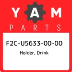 F2C-U5633-00-00 Yamaha Holder, Drink F2CU56330000, New Genuine Oem Part. Price: $66.70.