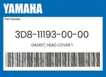 Yamaha Genuine Gasket, Head Cover 3D8-11193-00-00 New. Price: $37.19.