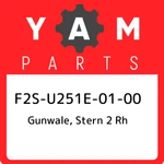 F2S-U251E-01-00 Yamaha Gunwale, Stern Rh F2SU251E0100, New Genuine Oem Part. Price: $50.78.