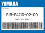 Yamaha Genuine Single Seat Assy B16-F4710-02-00 New. Price: $174.39.