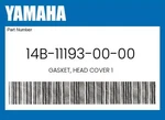 Yamaha Genuine Gasket, Head Cover 14B-11193-00-00 New. Price: $50.88.