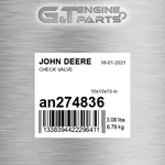 AN274836 Check Valve Fits John Deere (surplus Open Box) New. Price: $893.21.