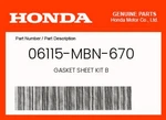 Honda Genuine Gasket Sheet Kit 06115-MBN-670 New. Price: $39.37.