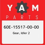 Yamaha 60E-15517-00-00 Gear, Idler 2; 60E155170000 New. Price: $199.99.