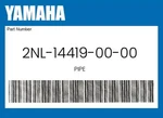 Yamaha Genuine Pipe 2NL-14419-00-00 New. Price: $17.71.