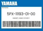 Yamaha Gasket, Head Cover 5PX-11193-01-00 New. Price: $39.99.