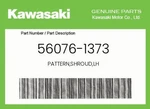 Kawasaki Genuine Pattern,shroud,lh 56076-1373 New. Price: $85.68.