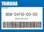 Yamaha Genuine Single Seat Assy BEB-24710-00-00 New. Price: $145.59.