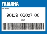 Yamaha Genuine Bolt 90109-06027-00 New. Price: $11.06.