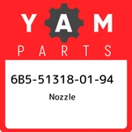 6B5-51318-01-94 Yamaha Nozzle 6B5513180194, New Genuine Oem Part. Price: $262.46.