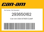 Can-am Genuine Oetiker Clamp 293650162 New. Price: $11.65.