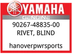 Yamaha Oem Part 90267-48835-00 Rivet, Blind New. Price: $6.99.
