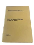 Peril At Sea And Salvage Guide Masters First Edition 1979 Oil Marine Forum. Price: $200.00.