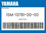 Yamaha Genuine Injector 1SM-13761-00-00 New. Price: $82.15.
