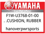 Yamaha Oem Part F1W-U3768-01-00 Cushion, Rubber New. Price: $5.99.