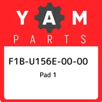 F1B-U156E-00-00 Yamaha Pad F1BU156E0000, New Genuine Oem Part. Price: $39.01.