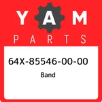64X-85546-00-00 Yamaha Band 64X855460000, New Genuine Oem Part. Price: $24.57.