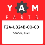 F2A-U824B-00-00 Yamaha Sender, Fuel F2AU824B0000, New Genuine Oem Part. Price: $454.15.