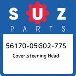 56170-05G02-77S Suzuki Cover,steering Head 5617005G0277S, New Genuine Oem Part. Price: $67.67.