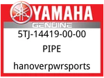 Yamaha Oem Part 5TJ-14419-00-00 Pipe New. Price: $9.49.