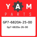 GP7-6820A-25-00 Yamaha GP7-6820A-26-00 GP76820A2500, New Genuine Oem Part. Price: $1024.62.